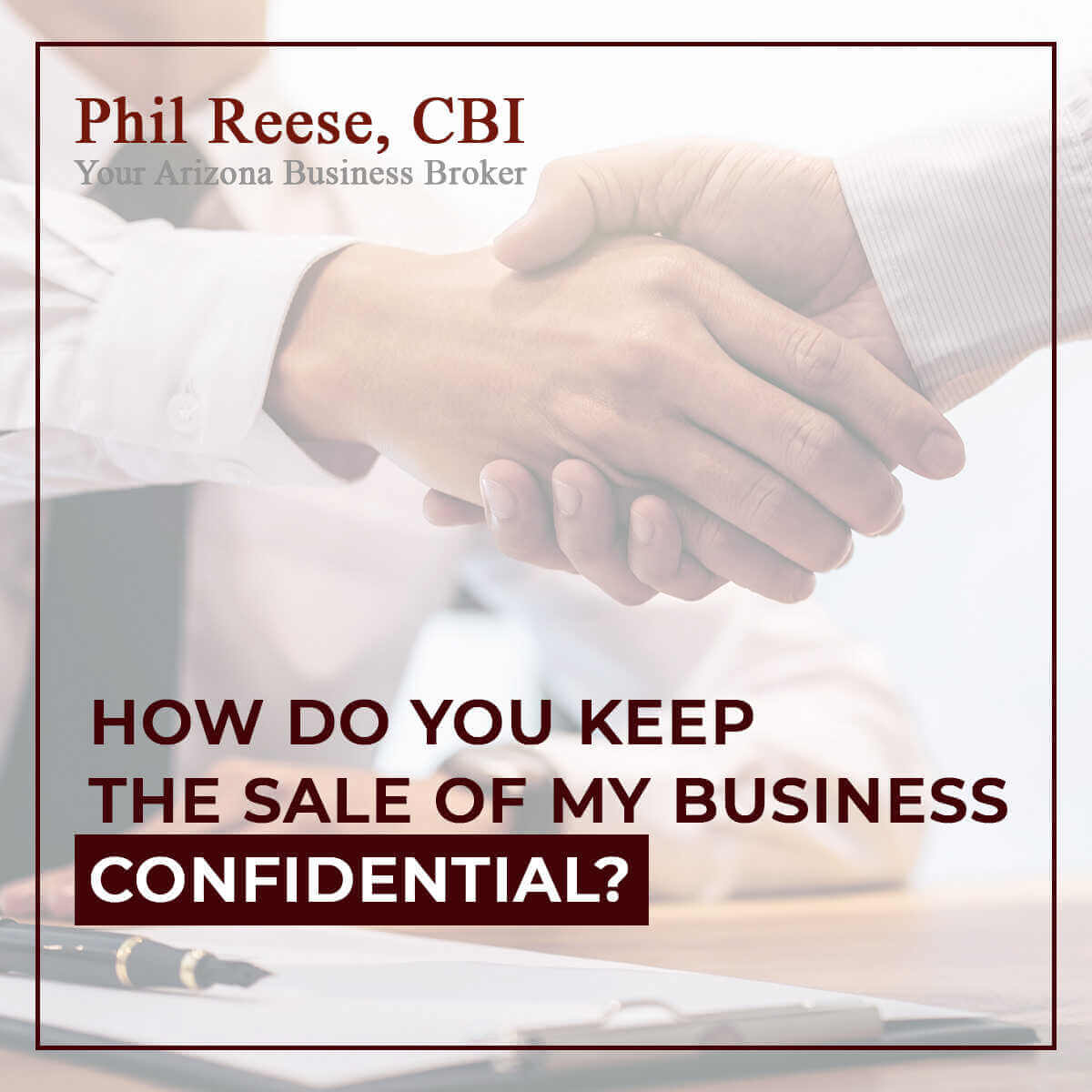 How Do You Keep The Sale Of My Business Confidential?