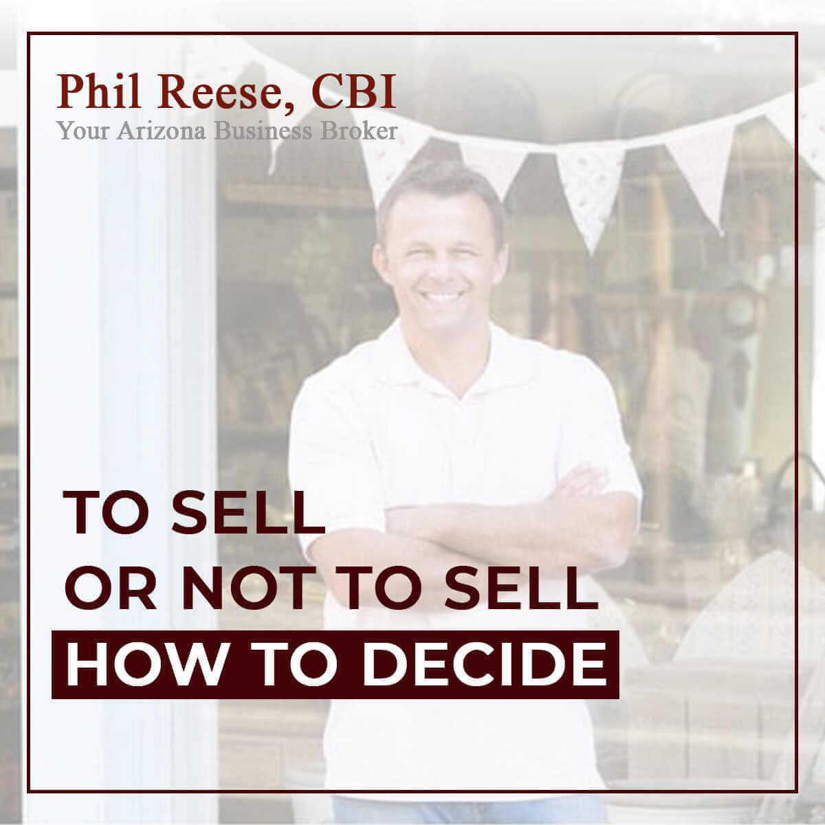 To Sell or Not to Sell Your Scottsdale Business