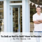 To Sell or Not to Sell Your Scottsdale AZ Business, How to Decide