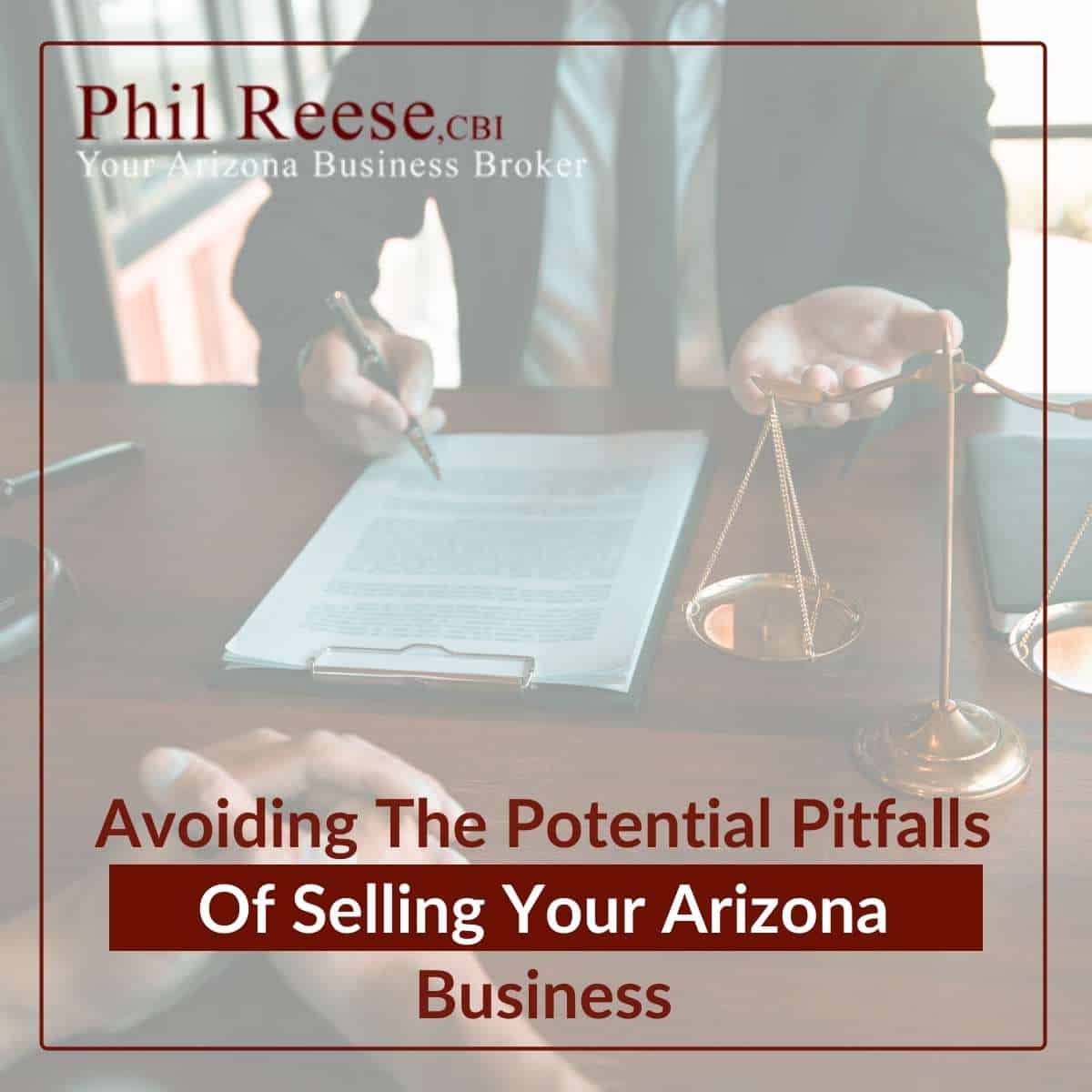 Avoiding The Potential Pitfalls Of Selling Your Arizona Business